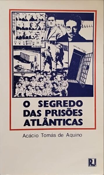O SEGREDO DAS PRISÃ•ES ATLÃ‚NTICAS.