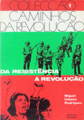 DA RESISTÃŠNCIA Ã€ REVOLUÃ‡ÃƒO, 1963-1975.