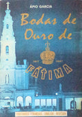 BODAS DE OURO DE FÃTIMA. 1917-1967.