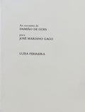 AO ENCONTRO DE DAMIÃƒO DE GOES PARA JOSÃ‰ MARIANO GAGO.
