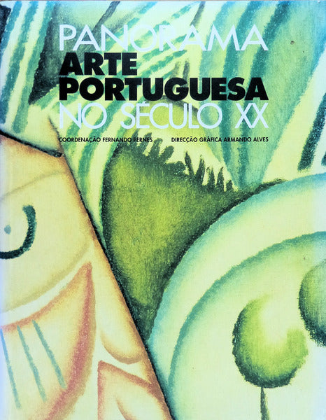 PANORAMA DA ARTE PORTUGUESA NO SÃ‰CULO XX.