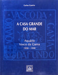 A CASA GRANDE DO MAR.