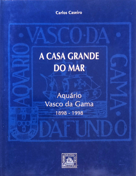 A CASA GRANDE DO MAR.