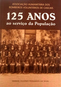 CENTO E VINTE E CINCO ANOS AO SERVIÃ‡O DA POPULAÃ‡ÃƒO.