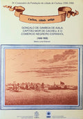 GONÃ‡ALO DE GAMBOA DE AIALA, CAPITÃƒO-MOR DE CACHEU, E O COMÃ‰RCIO NEGREIRO ESPANHOL.