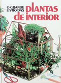 GRANDE (O) LIVRO DAS PLANTAS DE INTERIOR.