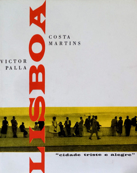 LISBOA, CIDADE TRISTE E ALEGRE.[3.ª EDIÇÃO, PÚBLICO]