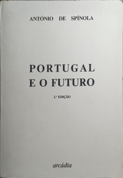 PORTUGAL E O FUTURO. [2.Âª EDIÃ‡ÃƒO]
