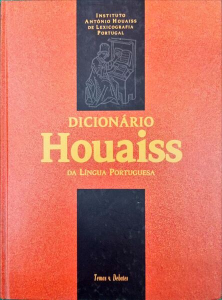 DICIONÃRIO HOUAISS DA LÃNGUA PORTUGUESA. [3.Âª Ed. PT-PT]