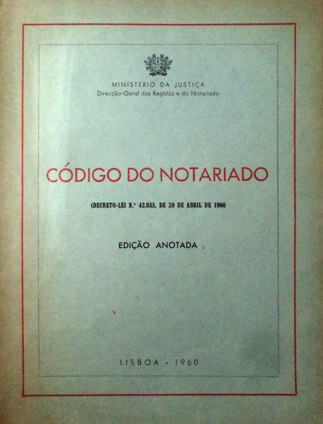 CÃ“DIGO DO NOTARIADO [DECRETO-LEI N.Âº 42933, DE 20/04/60].