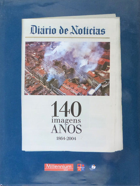 140 IMAGENS, ANOS 1864 - 2004.