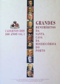 GRANDES BENEMÃ‰RITOS DA SANTA CASA DA MISERICÃ“RDIA DO PORTO.