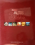 HOTEL ALTIS 30 ANOS.