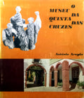 O MUSEU DA QUINTA DAS CRUZES.