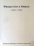 PROJECTOS E OBRAS 1990/1995