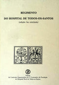 REGIMENTO DO HOSPITAL DE TODOS-OS-SANTOS [FAC-SÃMILE]