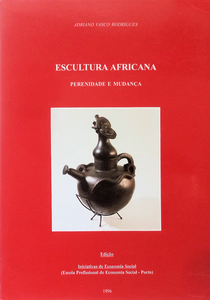 ESCULTURA AFRICANA: PERENIDADE E MUDANÃ‡A.
