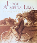 JORGE ALMEIDA LIMA, FOTÃ“GRAFO AMADOR.