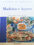 COZINHA DE PORTUGAL: MADEIRA E AÃ‡ORES.