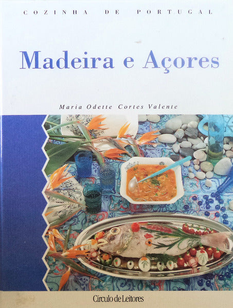 COZINHA DE PORTUGAL: MADEIRA E AÃ‡ORES.