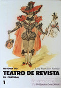 HISTÃ“RIA DO TEATRO DE REVISTA EM PORTUGAL. [2 VOLS.]