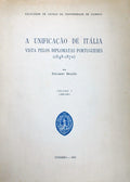 A UNIFICAÃ‡ÃƒO DE ITÃLIA VISTA PELOS DIPLOMATAS PORTUGUESES (1848-1870).