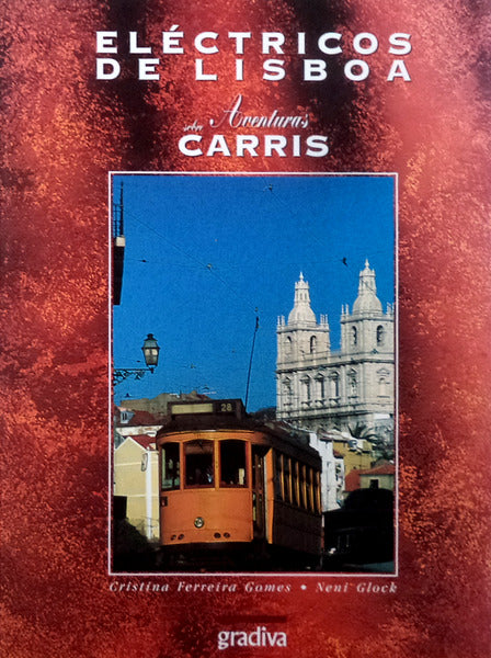 ELÃ‰CTRICOS DE LISBOA: AVENTURAS SOBRE CARRIS.