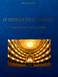 O TEATRO DE S. CARLOS. [2 VOLS.]