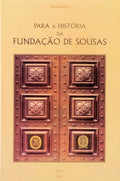 PARA A HISTÃ“RIA DA FUNDAÃ‡ÃƒO DE SOUSAS.