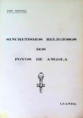 SINCRETISMOS RELIGIOSOS DOS POVOS DE ANGOLA.