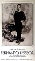 FERNANDO PESSOA, UMA FOTOBIOGRAFIA. [ENC.]