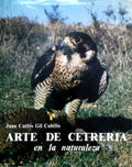 ARTE DE CETRERIA EN LA NATURALEZA.