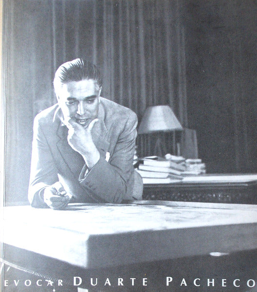 EVOCAR DUARTE PACHECO NO CINQUENTENÃRIO DA SUA MORTE (1943-1993).
