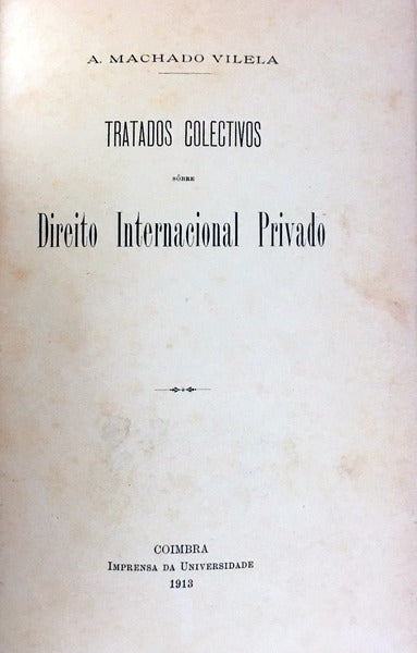 TRATADOS COLECTIVOS SÃ”BRE DIREITO INTERNACIONAL PRIVADO.