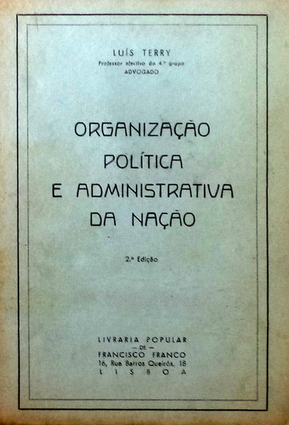 ORGANIZAÃ‡ÃƒO POLITICA E ADMINISTRATIVA DA NAÃ‡ÃƒO.