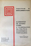 ELEMENTOS DE ESTUDO SOBRE A ELABORAÃ‡ÃƒO DA POLITICA ECONÃ“MICA PORTUGUESA.