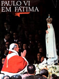 PAULO VI EM FÃTIMA.