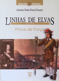 LINHAS DE ELVAS 1659: PROVA DE FORÃ‡A.
