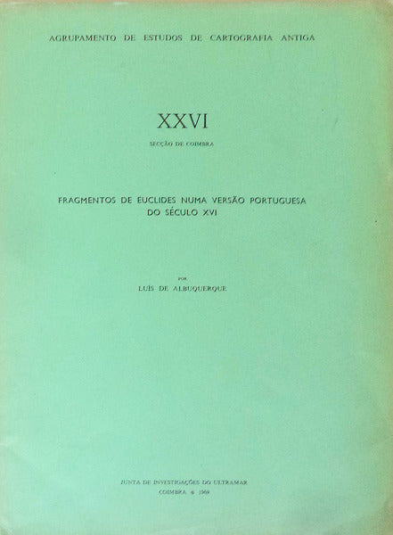 FRAGMENTOS DE EUCLIDES NUMA VERSÃƒO PORTUGUESA DO SÃ‰CULO XVI.