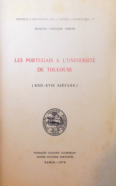 LES PORTUGAIS Ã€ Lâ€™UNIVERSITÃ‰ DE TOULOUSE (XIII-XVI SIÃˆCLES).