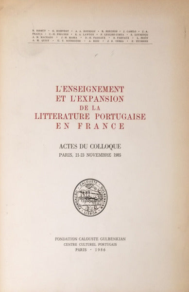 L'ENSEIGNEMENT ET L'EXPANSION DE LA LITTERATURE PORTUGAISE EN FRANCE.
