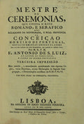 MESTRE DE CERIMONIAS, QUE ENSINA O RITO ROMANO, E SERAFICO