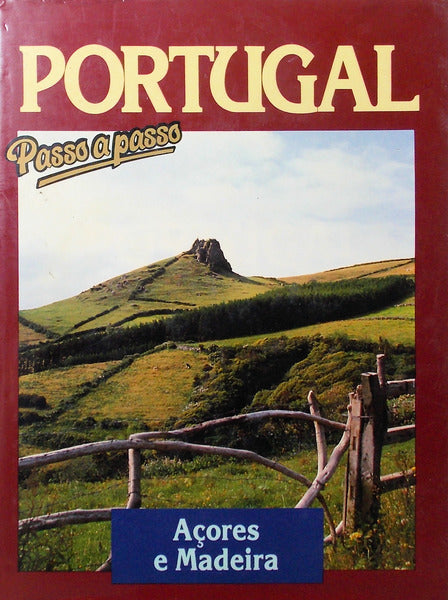 PORTUGAL PASSO A PASSO: AÃ‡ORES E MADEIRA.
