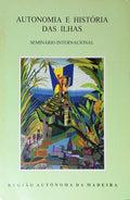 AUTONOMIA E HISTÃ“RIA DAS ILHAS - SEMINÃRIO INTERNACIONAL.