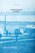 A INDÃšSTRIA PORTUGUESA DO CIMENTO. UM SÃ‰CULO DE HISTÃ“RIA 1890-1990.