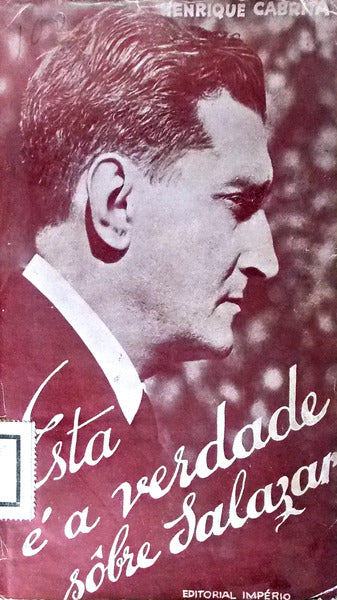ESTA Ã‰ A VERDADE SÃ”BRE SALAZAR.