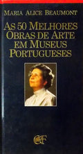 AS 50 MELHORES OBRAS DE ARTE EM MUSEUS PORTUGUESES.