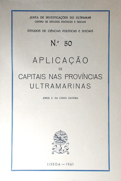 APLICAÃ‡ÃƒO DE CAPITAIS NAS PROVÃNCIAS ULTRAMARINAS.