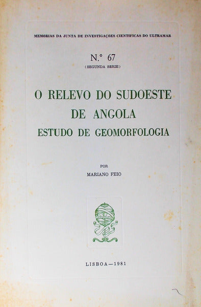 O RELEVO DO SUDESTE DE ANGOLA. ESTUDO DE GEOMORFOLOGIA.