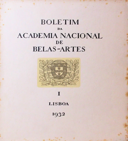 BOLETIM DA ACADEMIA NACIONAL DE BELAS-ARTES [1.Âª SÃ‰RIE]